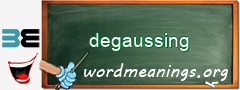 WordMeaning blackboard for degaussing